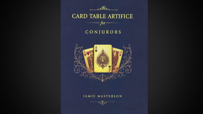 Card Table Artifice for Conjurors by Jamie Masterson - Buch