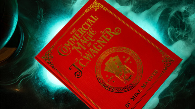 Commercial Magic of JC Wagner - Buch
