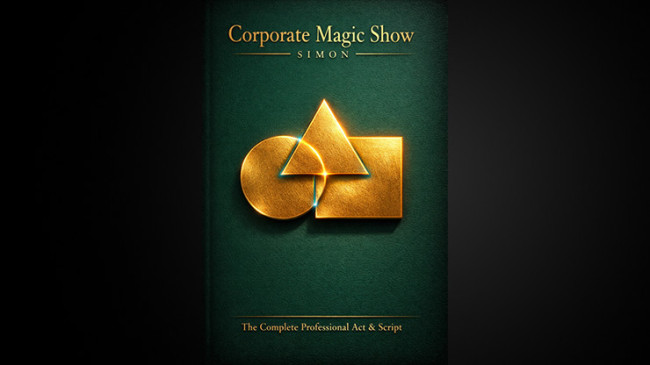 Corporate Magic Show by Simon - A Complete Structured Performance for Real-World Events - Video - DOWNLOAD