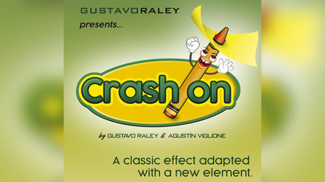 CRASH ON by Gustavo Raley