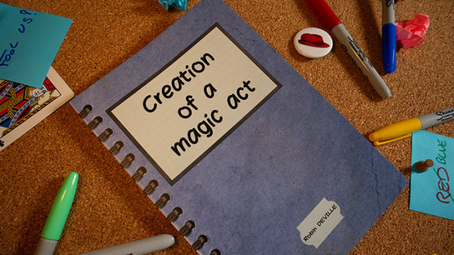 Creation of a Magic Act by Robin Deville - Buch