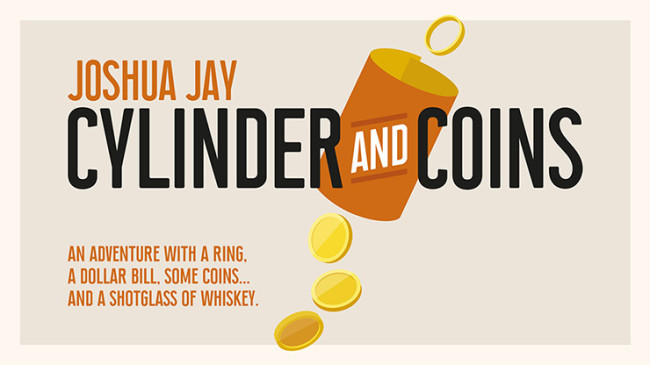 Cylinder and Coins by Joshua Jay and Vanishing Inc.