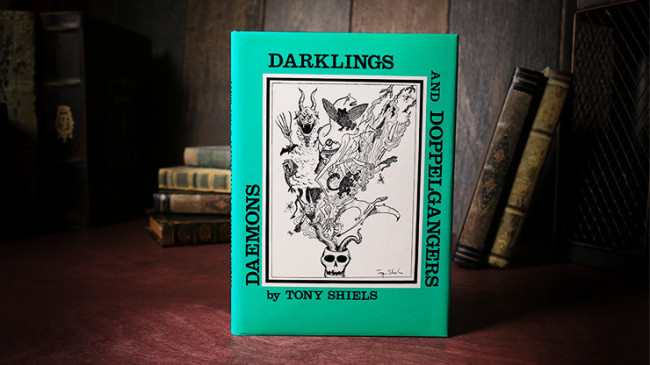 Daemons, Darklings and Doppelgangers (Limited/Out of Print) by Tony Shiels - Buch