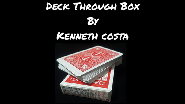 Deck Through Box by Kenneth Costa - Video - DOWNLOAD