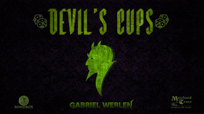 Devil's Cups by Gabriel Werlen, Marchand de Trucs & Mindbox