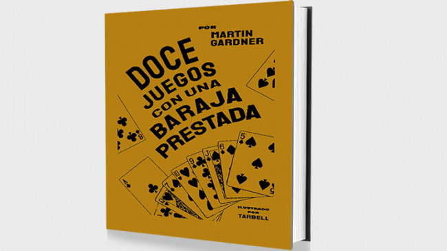Doce juegos con una baraja prestada (Spanish Only) by Martin Gardner- Buch
