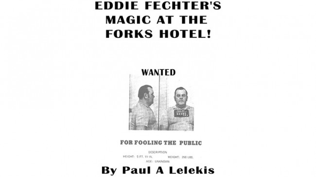 Eddie Fechter's Magic at the Fork's Hotel! by Paul A. Lelekis - eBook - DOWNLOAD