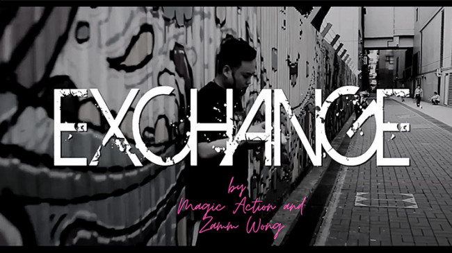 Exchange by Magic Action and Zamm Wong - Video - DOWNLOAD