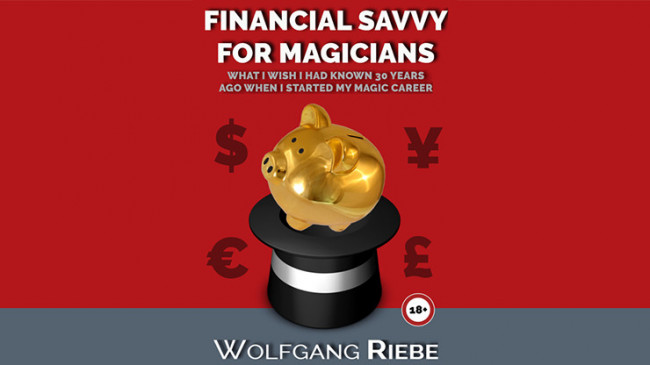 Financial Savvy for Magicians by Wolfgang Riebe - eBook - DOWNLOAD