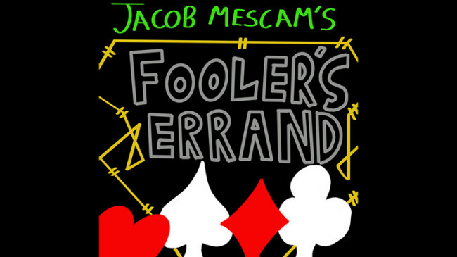 Foolers Errand by Jacob Mescam - Video - DOWNLOAD