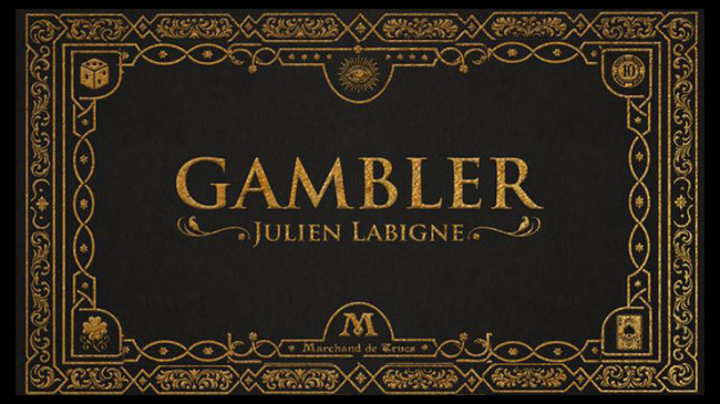 Gambler by Julien Labigne and Marchand de trucs