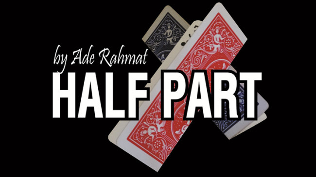 HALF PART by Ade Rahmat - Video - DOWNLOAD