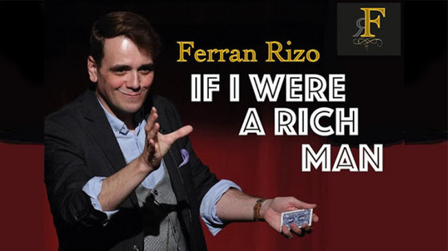 If I were a Rich Man by Ferran Rizo - Video - DOWNLOAD