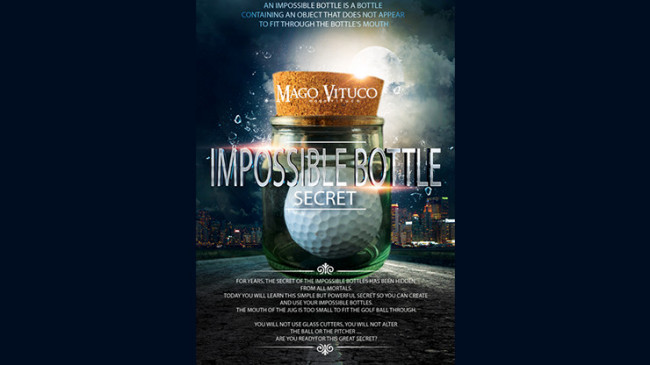 Impossible Bottle Secret by Mago Vituco - Video - DOWNLOAD