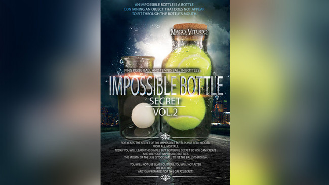 Impossible Bottle Secret VOL.2 by Mago Vituco - Video - DOWNLOAD