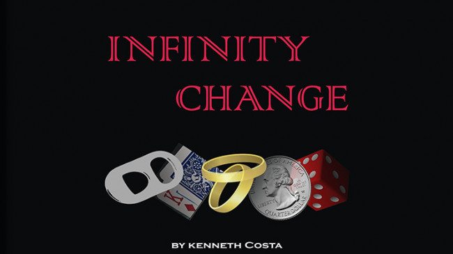 INFINITY CHANGE by Kenneth Costa - DOWNLOAD