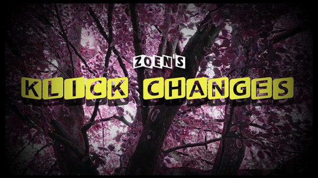 Klick changes by Zoen's - Video - DOWNLOAD