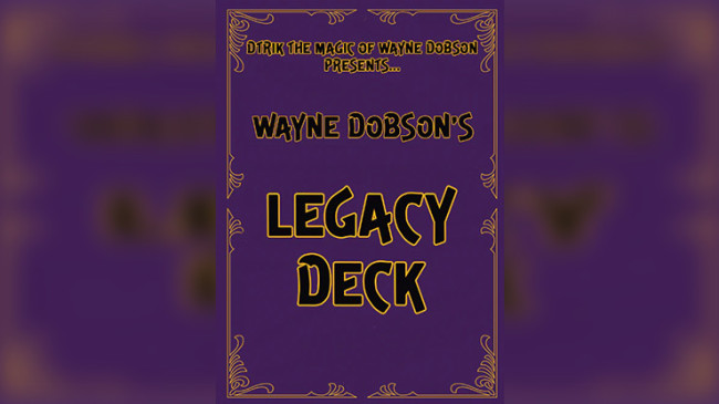 Legacy Deck by Wayne Dobson