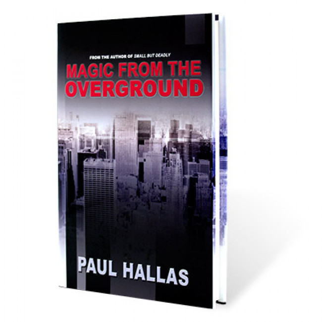 Magic from the Overground by Paul Hallas - Buch