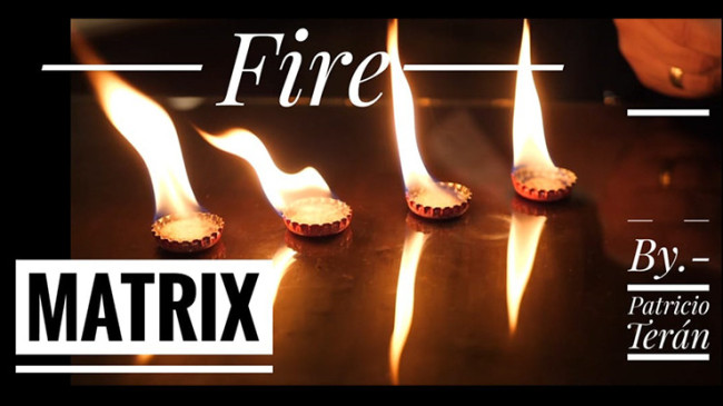 Matrix Fire by Patricio Teran - Video - DOWNLOAD