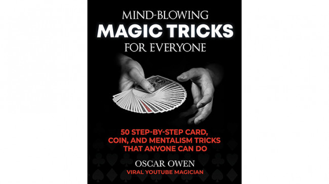 Mind Blowing Magic Tricks for Everyone by Oscar Owen - Buch
