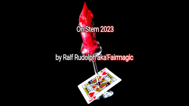 On Stem 2023 by Ralf Rudolph aka Fairmagic - Video - DOWNLOAD