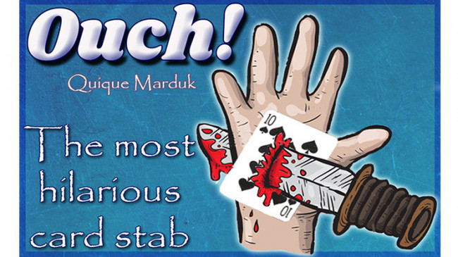 Ouch! by Quique Marduk - Messer durch Hand - Kartentrick