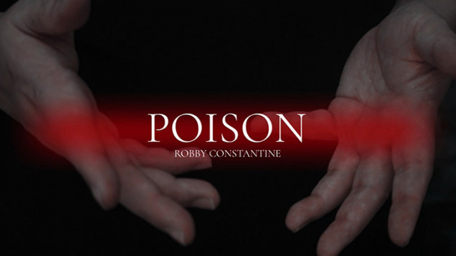 Poison by Robby Constantine - Video - DOWNLOAD
