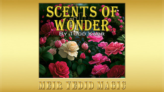 Scents of Wonder by Todd Karr