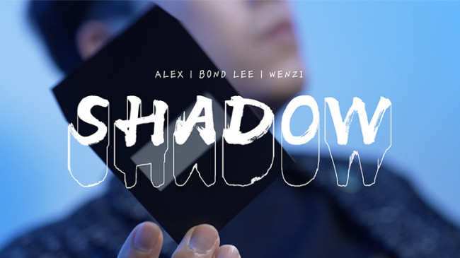 Shadow by Alex, Wenzi & MS Magic