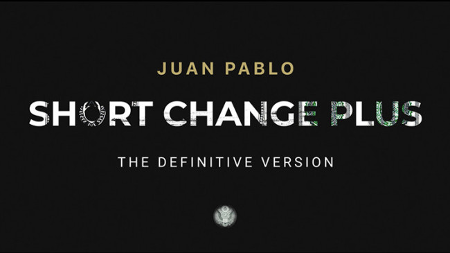 SHORT CHANGE PLUS by Juan Pablo