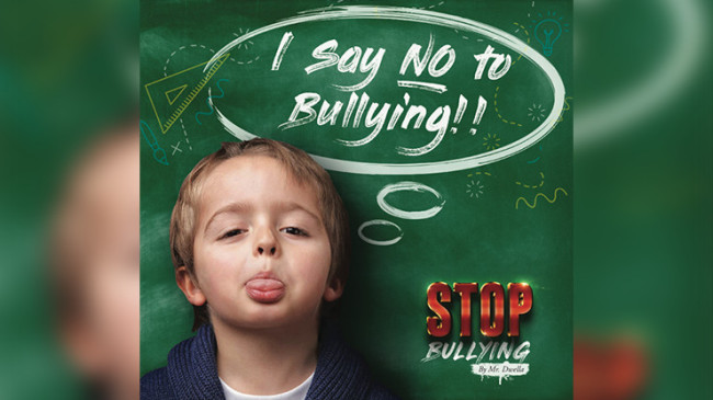 Stop Bullying by Mr. Dwella and Twister Magic