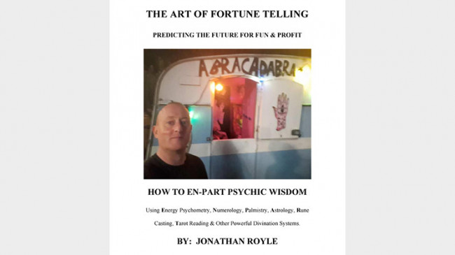 The Art of Fortune Telling - Predicting the Future for Fun & Profit by JONATHAN ROYLE - Mixed Media - DOWNLOAD