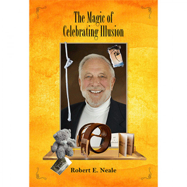 The Magic of Celebrating Illusion by Robert Neale and Larry Hass - Buch