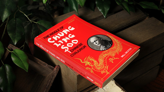 The Riddle of Chung Ling Soo by Will Dexter - Buch