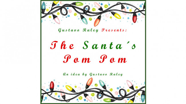 The Santa's Pom Pom by Gustavo Raley