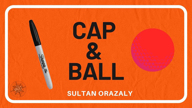 The Vault - Cap and Ball by Sultan Orazaly - Video - DOWNLOAD