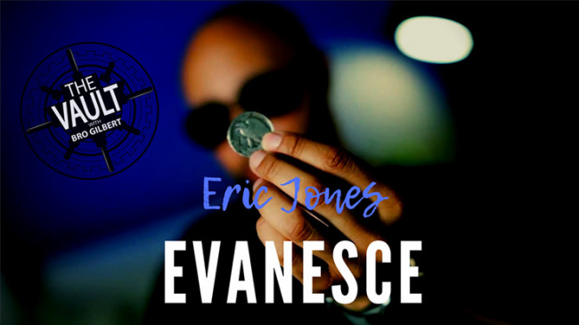 The Vault - Evanesce by Eric Jones - Video - DOWNLOAD