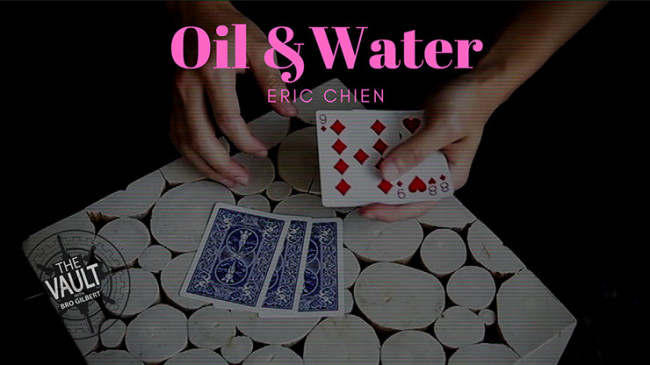 The Vault - Oil & Water by Eric Chien - Video - DOWNLOAD