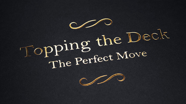 Topping the Deck: The Perfect Move by Jamy Ian Swiss - Buch