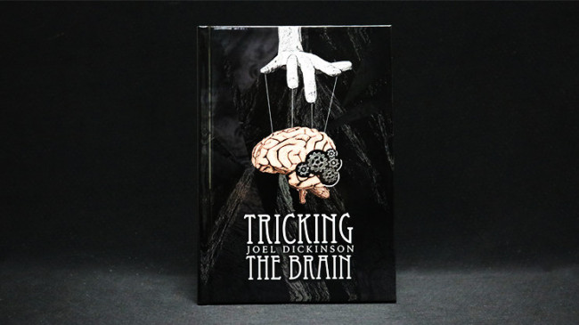 Tricking the Brain by Joel Dickinson - Buch
