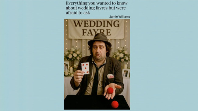 Unlock the Secrets to Wedding Fayre Success - The Ultimate Guide for Magicians! by Jaimie Williams - eBook - DOWNLOAD