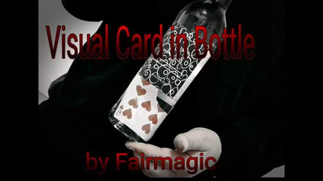 Visual Card in Bottle by Ralf Rudolph aka Fairmagic - Video - DOWNLOAD