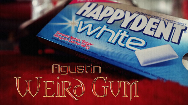 Weird Gum by Agustin - Video - DOWNLOAD