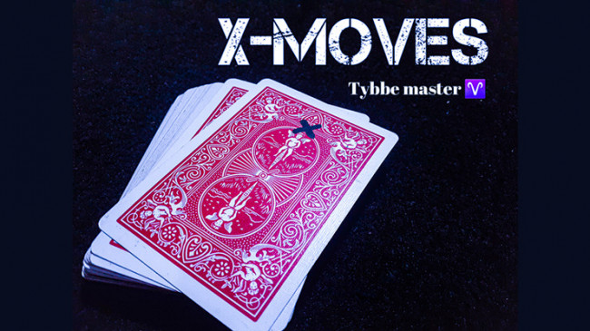 X-moves by Tybbe Master - Video - DOWNLOAD