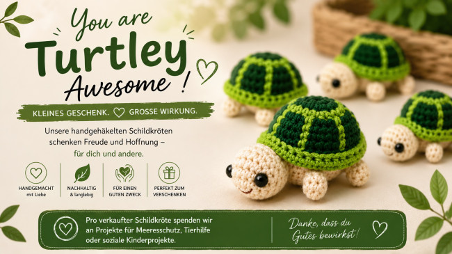 Handgehäkelte Schildkröte kaufen - „You are Turtley Awesome“ | Nachhaltig & für den guten Zweck