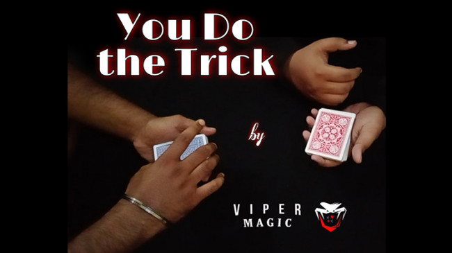 You Do The Trick by Viper Magic - Video - DOWNLOAD