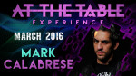At the Table Live Lecture Mark Calabrese March 16th 2016 - Video - DOWNLOAD