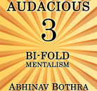Audacious 3: Bi-Fold Mentalism by Abhinav Bothra - Mixed Media - DOWNLOAD