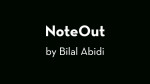 NoteOut by Bilal Abidi - Video - DOWNLOAD